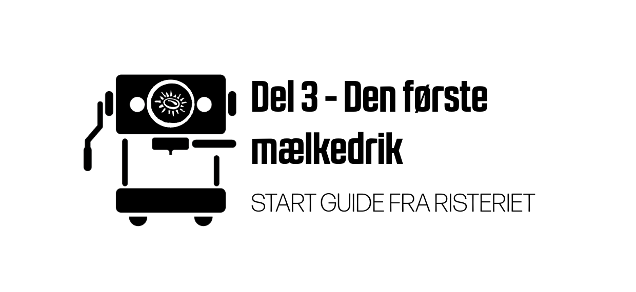 Tillykke - del 3: Den f�rste m�lkedrik